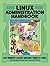 Linux Administration Handbo...
