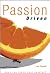 Passion Driven - Have You F...