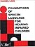 Foundations of Spoken Language for Hearing-Impaired Children by Ling Daniel (1988-12-01) Paperback