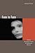 Face to Face: Toward a Sociological Theory of Interpersonal Behavior by Jonathan H. Turner (2002-05-01)