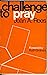 Challenge to pray