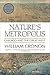 Nature's Metropolis: Chicago and the Great West by William Cronon(1999-09-22)