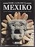 Mexiko ; Mayova, Aztekova, ...
