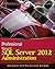 [(Professional Microsoft SQL Server 2012 Administration)] [By (author) Adam Jorgensen ] published on (May, 2012)