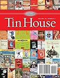 Tin House Magazine, Volume 10, Issue 4, Summer 2009: #40 10th Anniversary