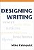 [(Designing Writing: A Practical Guide)] [Author: University Mike Palmquist] published on (March, 2005)