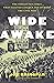 Wide Awake: The Forgotten F...