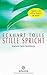 Stille spricht. by Eckhart Tolle (2003-09-30)