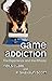 Game Addiction: The Experience and the Effects by Neils Clark (2009-05-13)