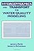 Hydrodynamics and Transport for Water Quality Modeling 1st edition by Martin, James L., McCutcheon, Steven C. (1998) Hardcover