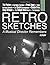 Retro Sketches: A Musical D...