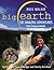 Big Earth: 101 Amazing Adventures by Russ Malkin (2011-04-01)
