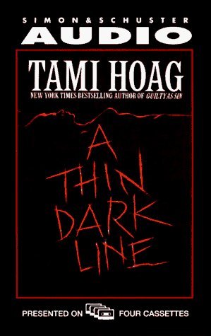 By Tami Hoag - A Thin Dark Line (Abridged) (1997-04-16) [Audio Cassette]