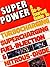 Super Power - A Do-it-yourself Guide To - Turbocharging, Supercharging, Fuel-injection & Nitrous-oxide