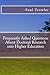 Frequently Asked Questions About Doctoral Research into Higher Education (Volume 5) by Trowler Prof Paul Richard (2014-08-04) Paperback