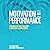 Motivation and Performance: A Guide to Motivating a Diverse Workforce