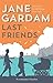 Last Friends (Old Filth Trilogy 3) by Jane Gardam (2014-02-18)
