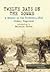 Twelve Days on the Somme: A Memoir of the Trenches, 1916 by Sidney Rogerson (2006) Hardcover