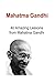 Mahatma Gandhi: 40 Amazing Lessons from Mahatma Gandhi: Mahatma Gandhi, Mahatma Gandhi Book, Mahatma Gandhi Guide, Mahatma Gandhi Info, Mahatma Gandhi Facts by Kabin Sharja (2016-03-31)