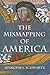 The Mismapping of America