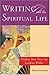 Writing and the Spiritual Life : Finding Your Voice by Looking Within by Patrice Vecchione (2001-04-21)