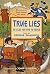 True Lies by George Shannon (1998-08-27)
