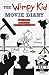 The Wimpy Kid Movie Diary by Jeff Kinney The Wimpy Kid Movie Diary by Jeff Kinney
