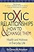 Toxic Relationships and How to Change Them: Health and Holiness in Everyday Life by Clinton McLemore (2008-08-04)