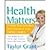 Health Matters: 8 Steps Tha...