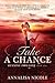 [(Take a Chance)] [By (author) Annalisa Nicole] published on (October, 2013)