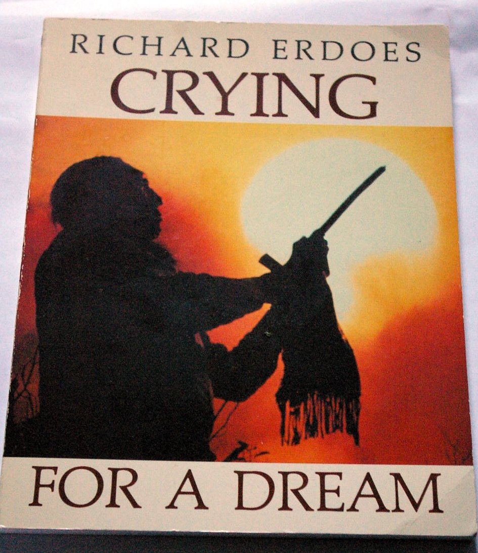 Crying for a Dream: The World Through Native American Eyes (Paperback)