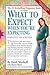 What To Expect When You're Expecting, Fourth Edition - Completely New And Revised