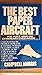 Best Paper Aircraft: New and Expanded