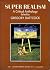 Super Realism by Gregory Battcock (1975-08-01)