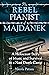 The Rebel Pianist of Majdanek: A Holocaust Story of Music and Survival in a Nazi Death Camp