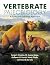 Vertebrate Paleobiology: A Form and Function Approach (Life of the Past)