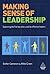 Making Sense of Leadership: Exploring The Five Key Roles Used By Effective Leaders: Volume 1 by Esther Cameron (2008-09-03)