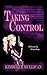 Taking Control [Paperback] [2011] (Author) Kimberly Mullican