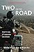 Two for the Road 2nd edition by Shirley Hardy-Rix, Brian Rix ... by Gerald Kramer