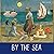 By the Sea by Ernest Nister By the Sea by Ernest Nister