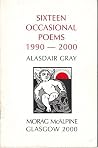 Sixteen Occasional Poems, 1990 - 2000 Sixteen Occasional Poems, 1990 - 2000