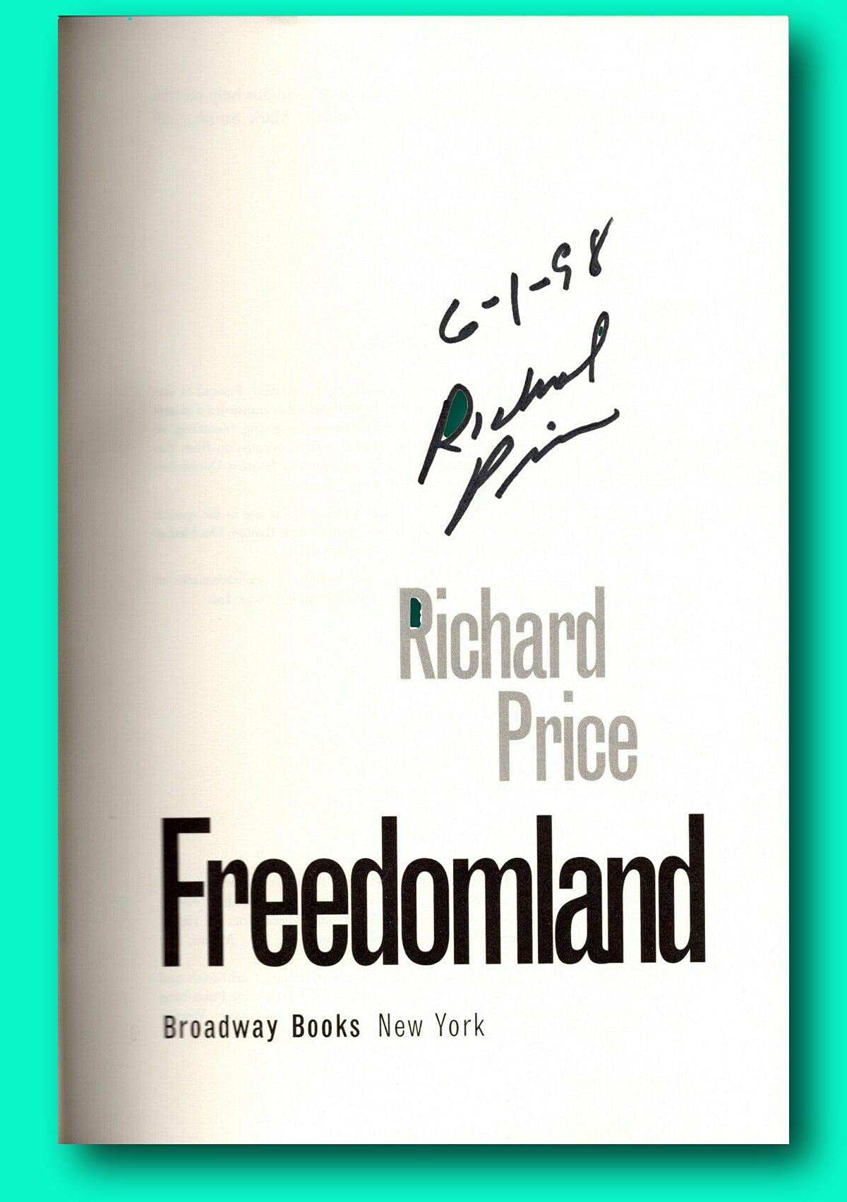 Rare Freedomland - Signed + Date by Richard Price - First Edition Hardcover [Hardcover] Richard Price