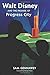 Walt Disney and the Promise of Progress City by Werner Weiss (Foreword), Sam Gennawey (16-Dec-2014) Paperback