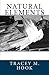 Natural Elements by Tracey M. Hook (2014-06-07)