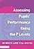 Assessing Pupil's Performance Using the P Levels by Davis Val Buck Di (2001-10-19) Paperback