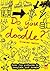 Do You Doodle? by Nikalas Catlow (2005-10-20)