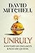 Unruly: A History of Englan...
