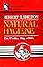 Natural Hygiene: The Pristine Way of Life