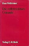 Die vollstreckbare Urkunde (German Edition)