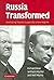 [(Russia Transformed : Developing Popular Support for a New Regime)] [By (author) Richard Rose ] published on (December, 2006)
